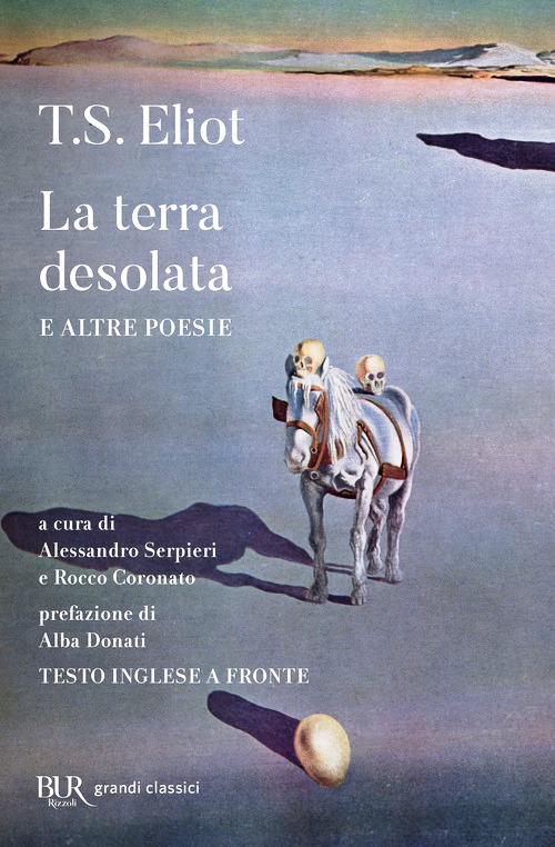 Terra desolata e altre poesie. Testo ing