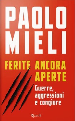 Ferite ancora aperte. Guerre, aggression