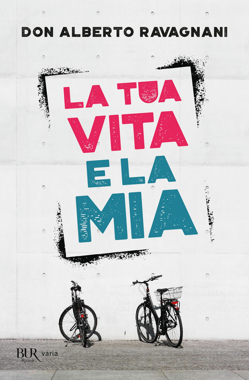 Tua vita e la mia (La)