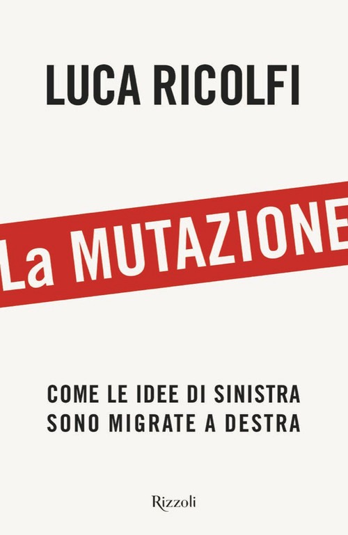 Mutazione. Come le idee di sinistra sono