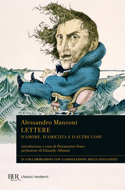 Lettere. D'amore, d'amicizia e d'altre c