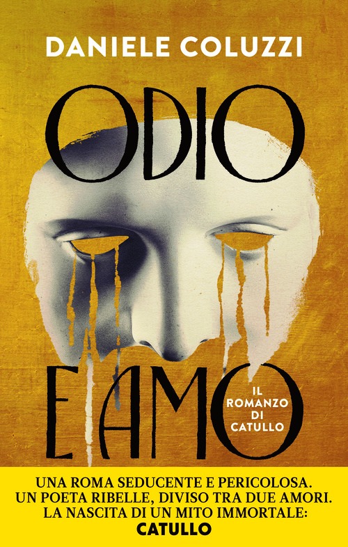 Odio e amo. Il romanzo di Catullo