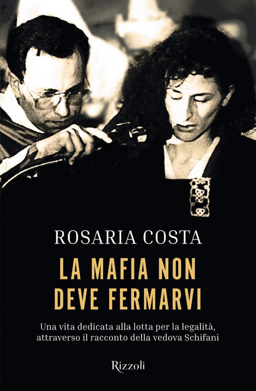 Mafia non deve fermarvi. Una vita dedica