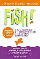 Fish! Il metodo infallibile per risollev