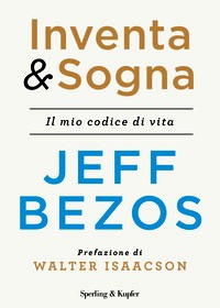 Inventa & sogna. Il mio codice di vita