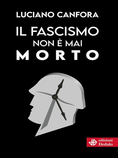 Fascismo non è mai morto (Il)