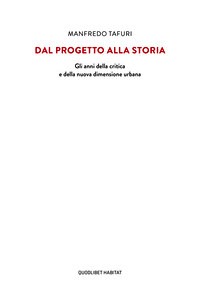 Dal progetto alla storia. Gli anni della