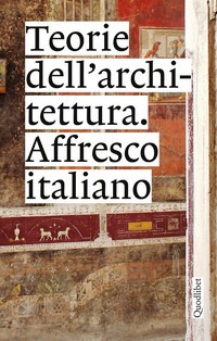 Teorie dell'architettura. Affresco itali