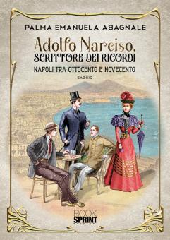 Adolfo Narciso, scrittore dei ricordi. N