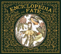 Enciclopedia delle fate. Ediz. a colori