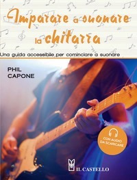 Imparare a suonare la chitarra. Una guid