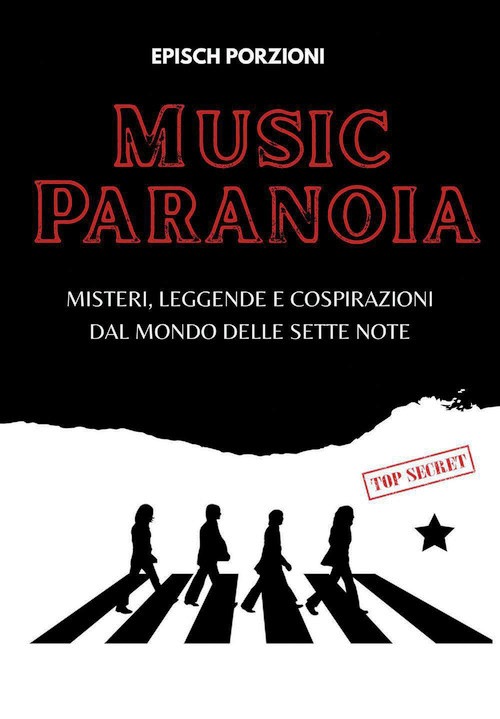 Music paranoia. Misteri, leggende e cosp