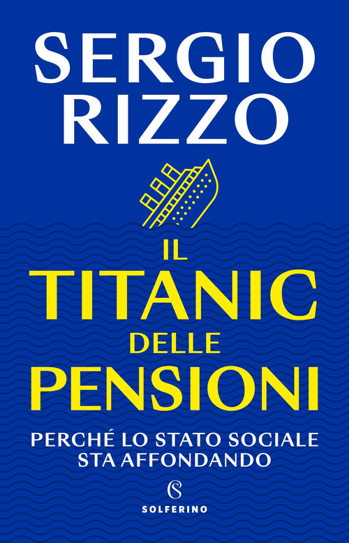 Titanic delle pensioni. Perché lo stato