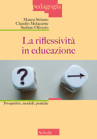 Riflessività in educazione. Prospettive,