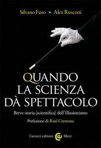 Quando la scienza dà spettacolo. Breve s