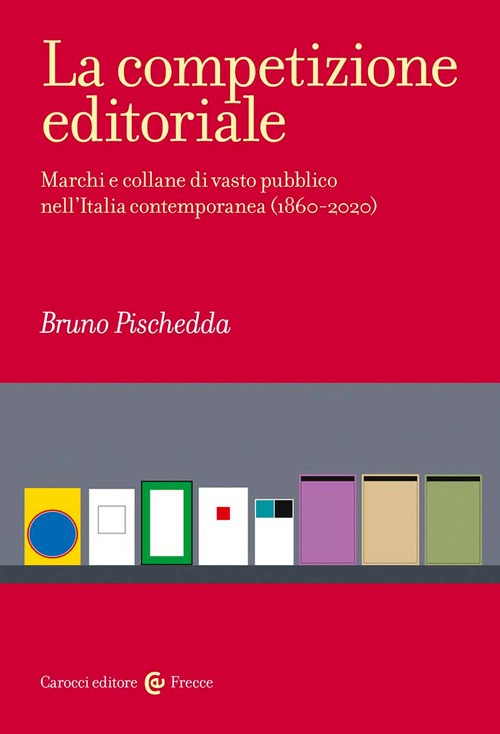 Competizione editoriale. Marchi e collan