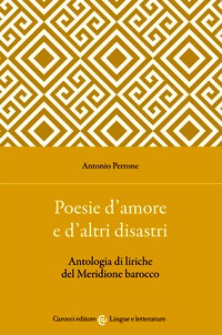 Poesie d'amore e d'altri disastri. Antol