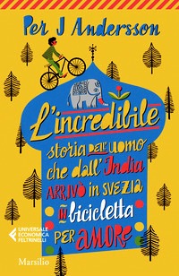 Incredibile storia dell'uomo che dall'In