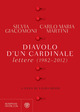Diavolo d'un cardinale. Lettere (1982-20