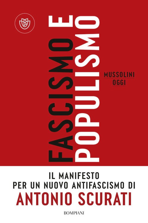 Fascismo e populismo. Mussolini oggi