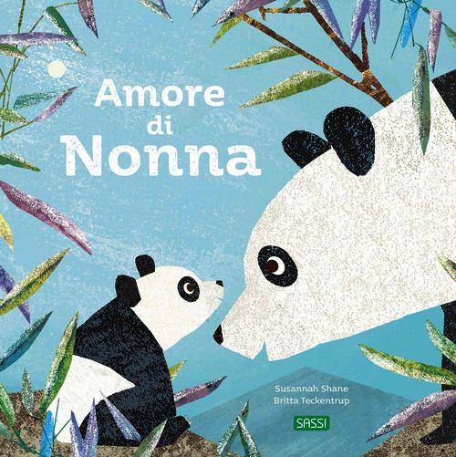 Amore di nonna. Ediz. a colori