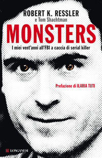 Monsters. I miei vent'anni all'FBI a cac