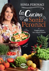 Cucina di Sonia Peronaci. Viaggio goloso