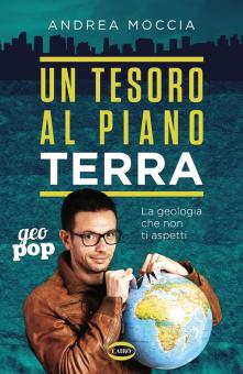 Tesoro al piano Terra. La geologia che n