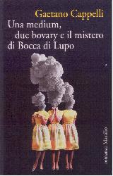 Medium, due bovary e il mistero di Bocca