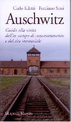 Auschwitz. Guida alla visita dell'ex cam