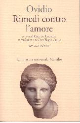 Rimedi contro l'amore. Testo latino a fr