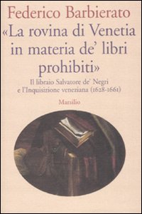 «La rovina di Venetia in materia de' lib