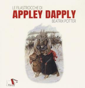 Filastrocche di Appley Dapply. Ediz. a c