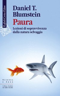 Paura. Lezioni di sopravvivenza dalla na