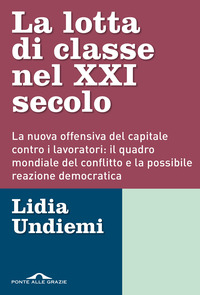 Lotta di classe nel XXI secolo. La nuova