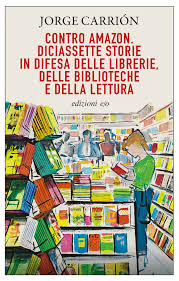 Contro Amazon. Diciassette storie in dif