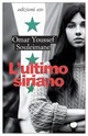 Ultimo siriano (L')