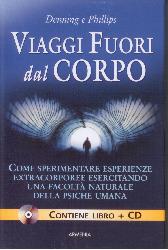 Viaggi fuori dal corpo. Con CD Audio