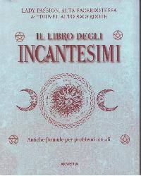 Libro degli incantesimi. Antiche formule