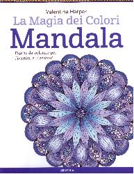 Mandala. La magia dei colori