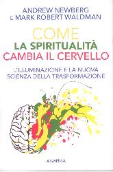 Come la spiritualità cambia il cervello