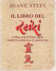 Libro del reiki. I principi e le applica
