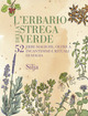 Erbario della strega verde. 52 erbe magi