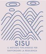 Sisu. Il metodo finlandese per rafforzar