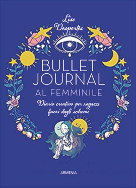 Bullet journal al femminile. Diario crea