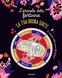 Oracolo della fortuna. Per conoscere l'a