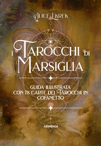 Tarocchi di Marsiglia. Ediz. a colori. C