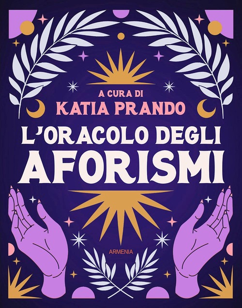 Oracolo degli aforismi. Ediz. illustrata