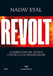 Revolt. La ribellione nel mondo contro l