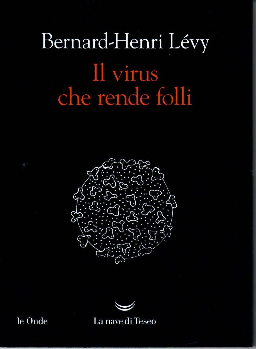 Virus che rende folli (Il)